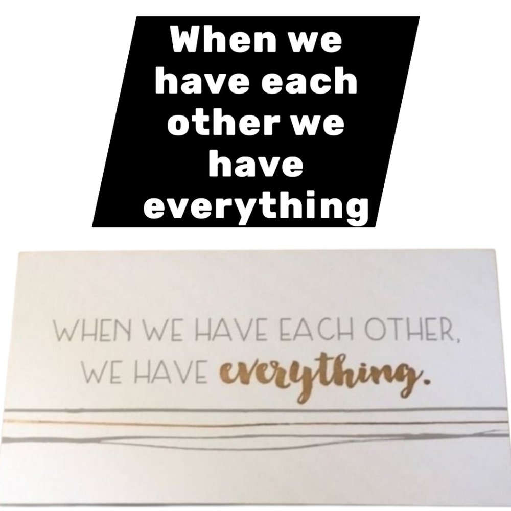 Family Hobby Lobby home accents wall hanging when we have‎ Each Other Family
